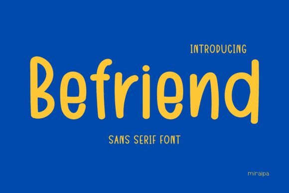 Befriend: A Cute Handwritten Sans Serif Font for Editorial Design