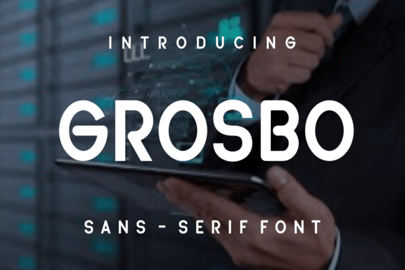 Grosbo Font: Elevate Digital Marketing Visuals
