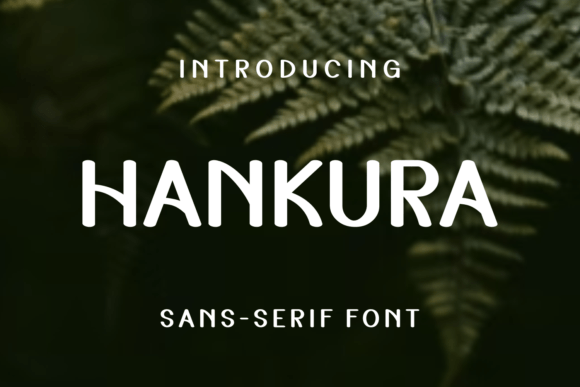 Hankura Font Review: Elevating Small Business Branding
