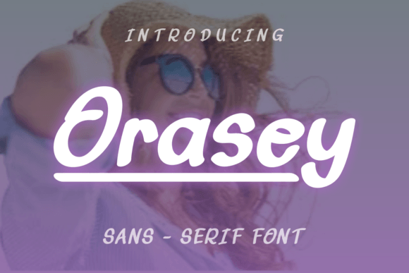 Orasey Font: A Unique Sans Serif for Small Business Branding